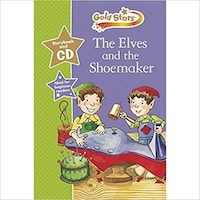 The Elves & The Shoemaker: Gold Stars Early Learning