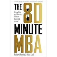 The 80 Minute Mba By Richard Reeves & John Knell