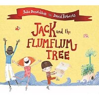 Jack & The Flumflum Tree By Julia Donaldson & David Roberts