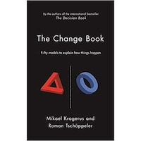 The Change Book: Fifty Models To Explain How Things Happen