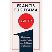 Identity - Contemporary Identity Politics & The Struggle For Recognition