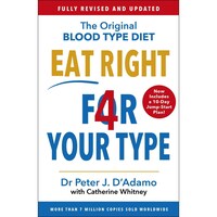 Arrow Eat Right 4 Your Type: Fully Revised With 10-Day Jump-Start Plan