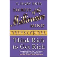 Little Brown Book Group Secrets Of Millionaire Mind: Think Rich To Get Rich