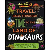 Picture of Gold Stars Travel Back Through Time To The Land Of Dinosaurs, Paperback