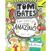 Scholastic Tom Gates Everything’S Amazing (Sort Of)