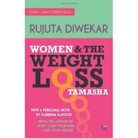 Women & The Weight Loss Tamasha By Rujuta Diwekar - Paperback