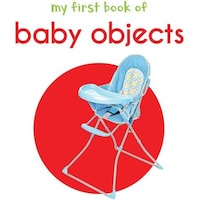 Picture of Wonder House Books My First Book Of Baby Objects: First Board Book