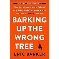 Harper Barking Up The Wrong Tree By Eric Barker, Paperback