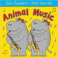 Pan Macmillan Animal Music By Julia Donaldson, Paperback