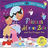 Macmillan Children'S Books Princess Mirror-Belle & The Dragon Pox