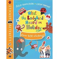 Picture of What The Ladybird Heard On Holiday Sticker Book By Julia Donaldson