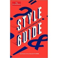 The Economist Style Guide For English Usage