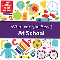 What Can You Spot? At School Picture Book