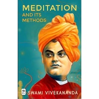 Grapevine Meditation & Its Methods By Swami Vivekananda