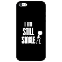 Picture of I Am Still Single Printed Mobile Cover, Apple iPhone 5s, Black