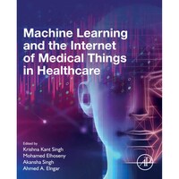 Picture of Machine Learning And The Internet Of Medical Things In Healthcare (Paperback)