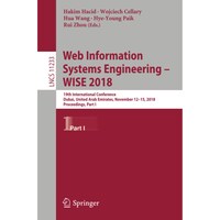 Picture of Web Information Systems Engineering - WISE 2018- 19th International Conference, Dubai, United Arab Emirates, November 12-15, 2018, Proceedings, Part I - Lecture Notes in Computer Science, 11233