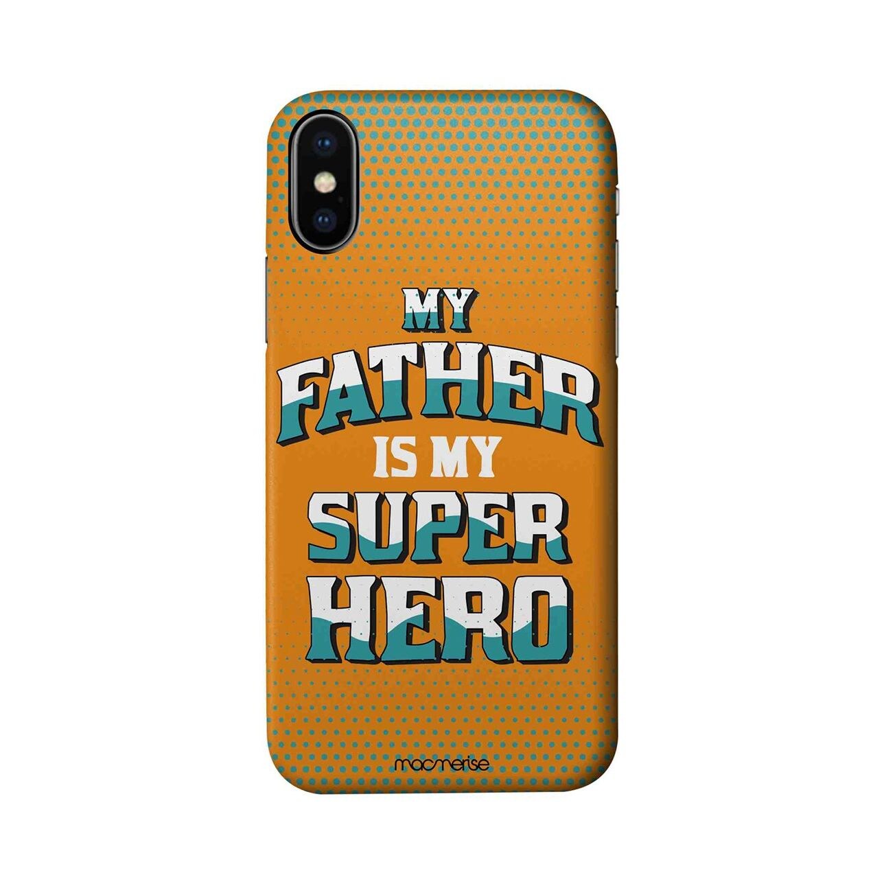 Macmerise My Father My Superhero - Sleek Case for iPhone XS