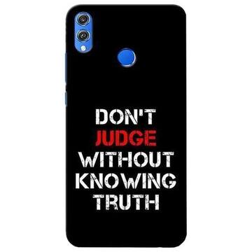 Picture of Don't Judge without Knowing Truth Printed Mobile Cover, Honor 8X, Black