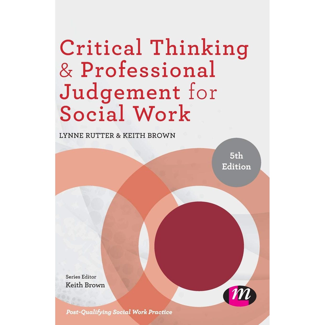 critical thinking as integral to social work practice